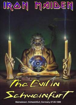 Iron Maiden (UK-1) : The Evil in Schweinfurt (DVD)